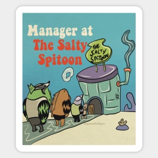 Manager at the salt spitoon Sticker